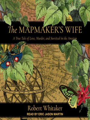 The Mapmaker's Wife - Audiobook